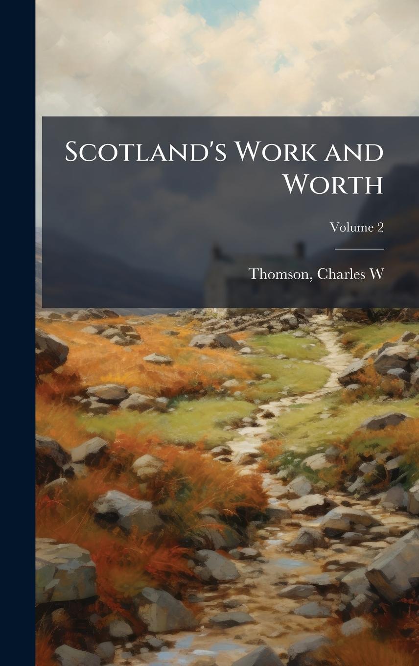 Kniha Scotland's Work and Worth 