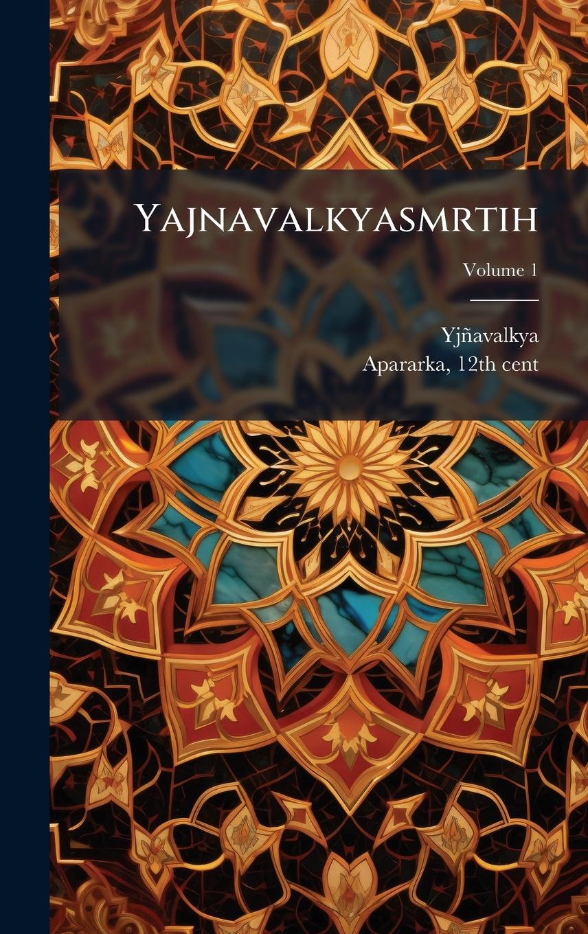 Kniha Yajnavalkyasmrtih Apararka th Cent