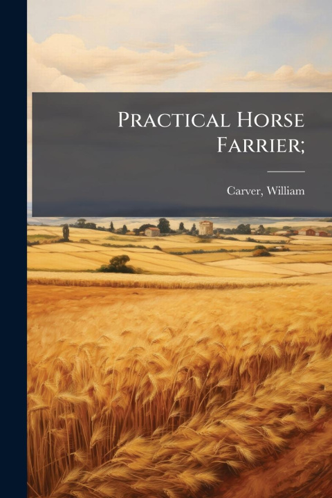 Kniha Practical Horse Farrier; 