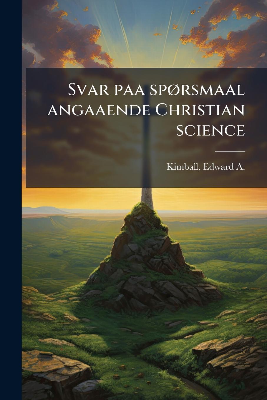 Kniha Svar paa spÃ, rsmaal angaaende Christian science 
