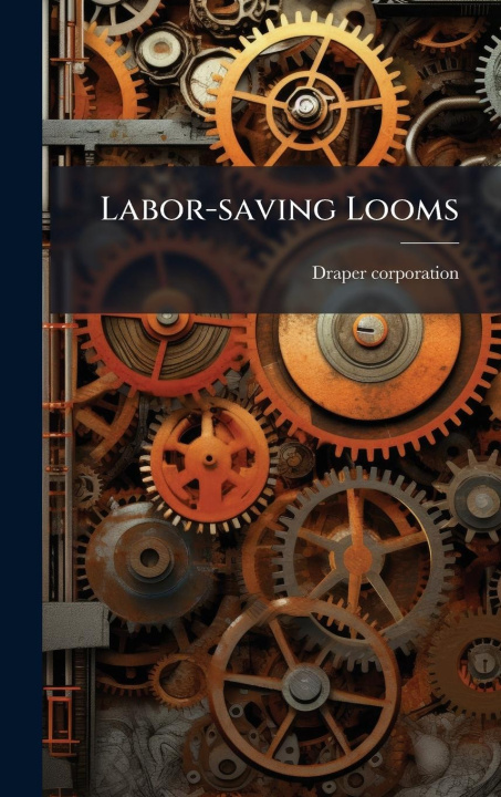Kniha Labor-saving Looms 