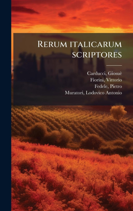 Kniha Rerum italicarum scriptores Vittorio Fiorini