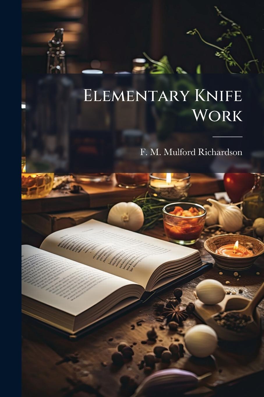 Kniha Elementary Knife Work 
