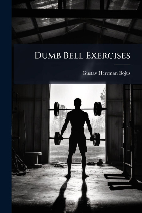 Kniha Dumb Bell Exercises 