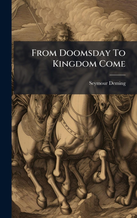Knjiga From Doomsday To Kingdom Come 
