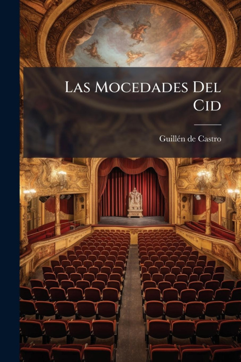 Knjiga Las Mocedades Del Cid 