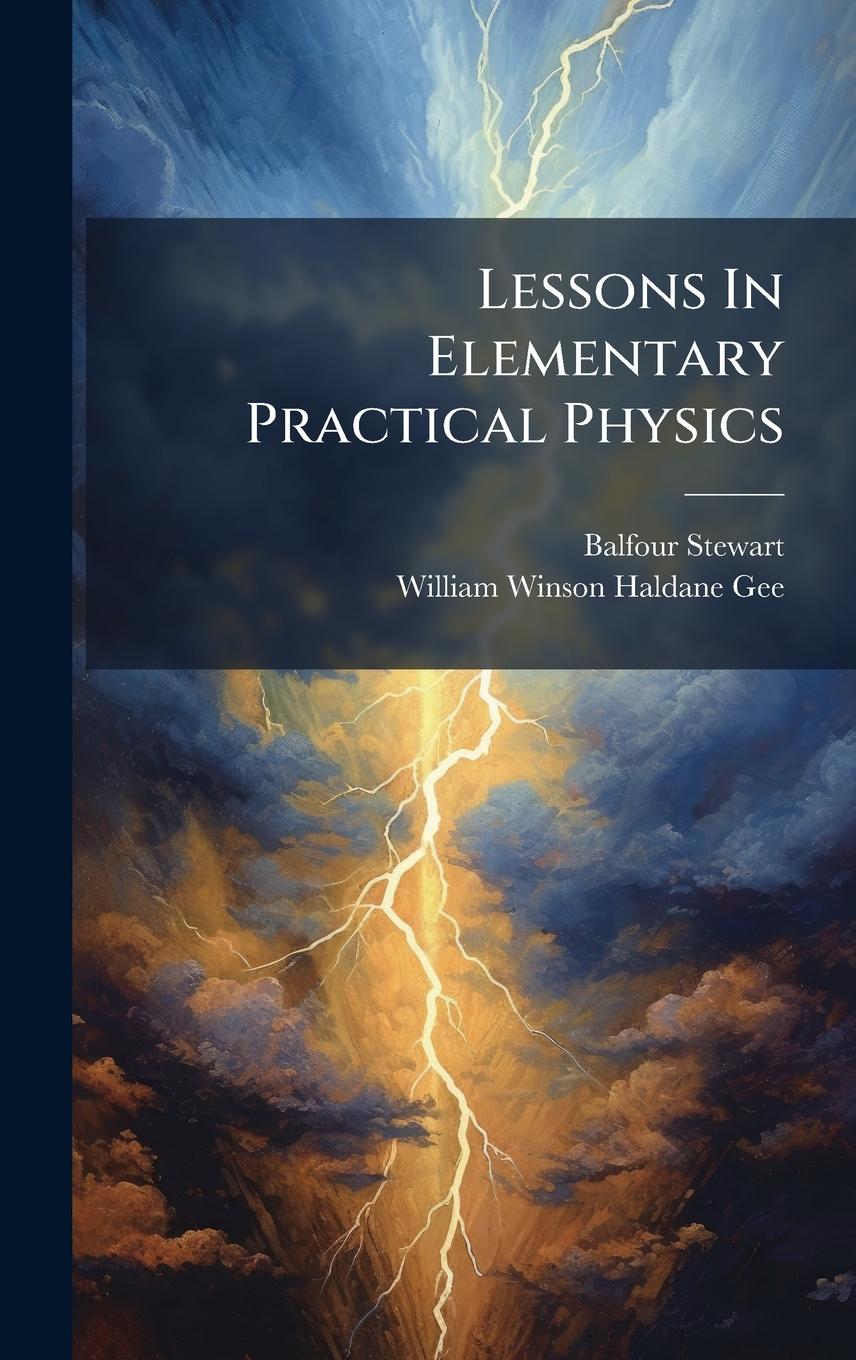 Kniha Lessons In Elementary Practical Physics 