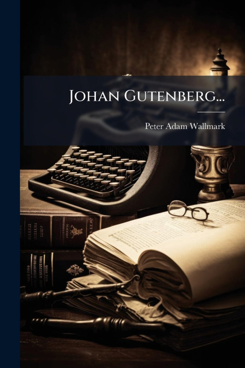 Kniha Johan Gutenberg... 