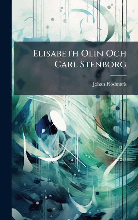 Knjiga Elisabeth Olin Och Carl Stenborg 