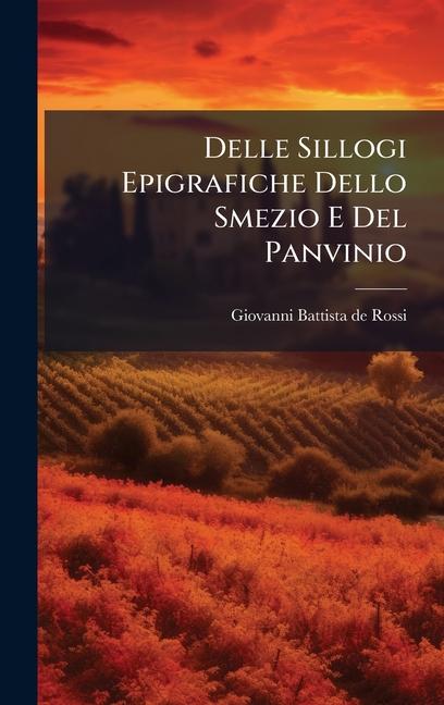 Knjiga Delle Sillogi Epigrafiche Dello Smezio E Del Panvinio 