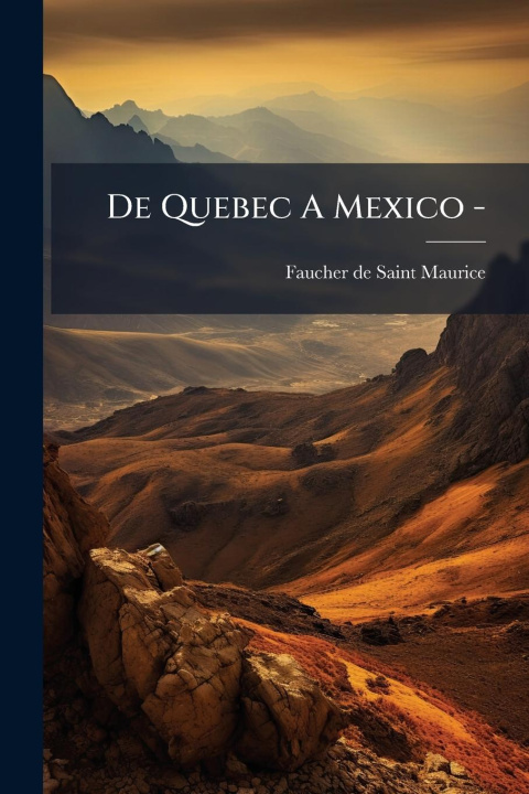 Boek De Quebec A Mexico - 
