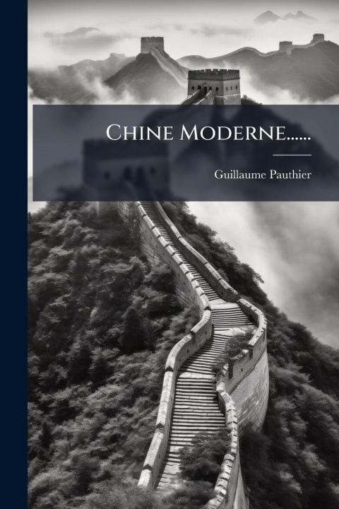Kniha Chine Moderne...... 