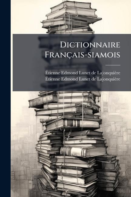 Kniha Dictionnaire Français-siamois 