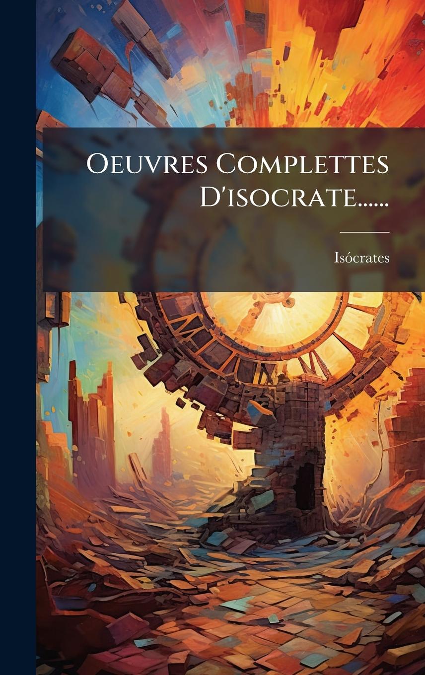 Knjiga Oeuvres Complettes D'isocrate...... 