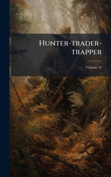 Kniha Hunter-trader-trapper 