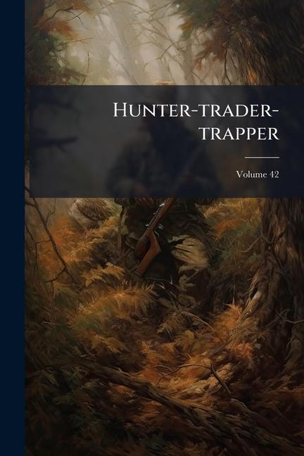 Kniha Hunter-trader-trapper 