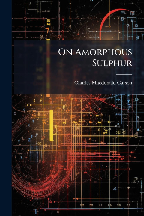 Knjiga On Amorphous Sulphur 