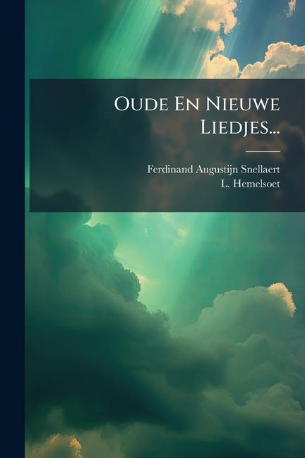 Knjiga Oude En Nieuwe Liedjes... L. Hemelsoet