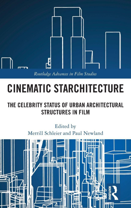 Kniha Cinematic Starchitecture Paul Newland