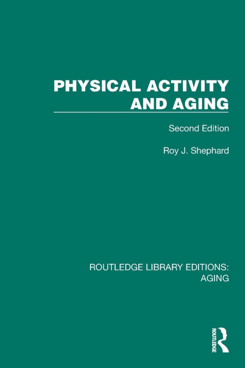 Kniha Physical Activity and Aging Roy Shephard