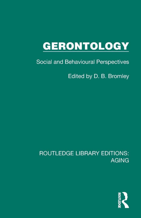 Kniha Gerontology D. B. Bromley