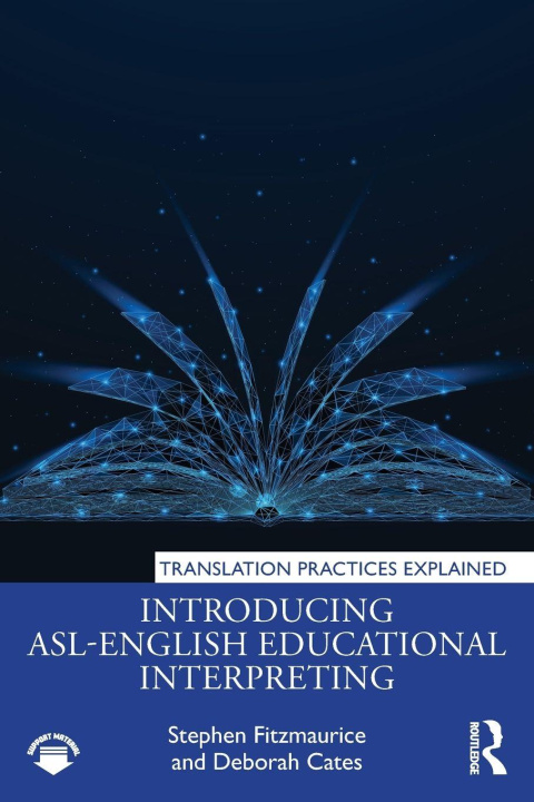 Kniha Introducing ASL-English Educational Interpreting Stephen Fitzmaurice