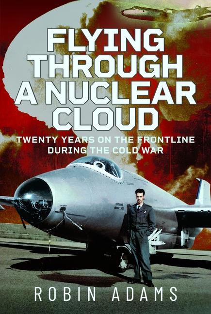 Kniha Flying Through a Nuclear Cloud Robin Adams