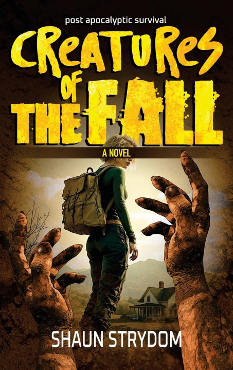 Knjiga Creatures of the fall Shaun Strydom