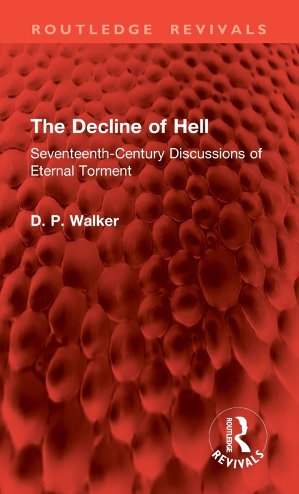 Libro The Decline of Hell D. P. Walker