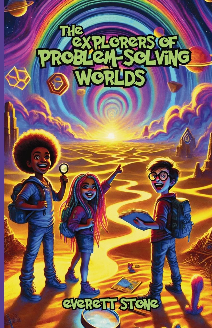 Knjiga The Explorers of Problem-Solving Worlds Everett Stone