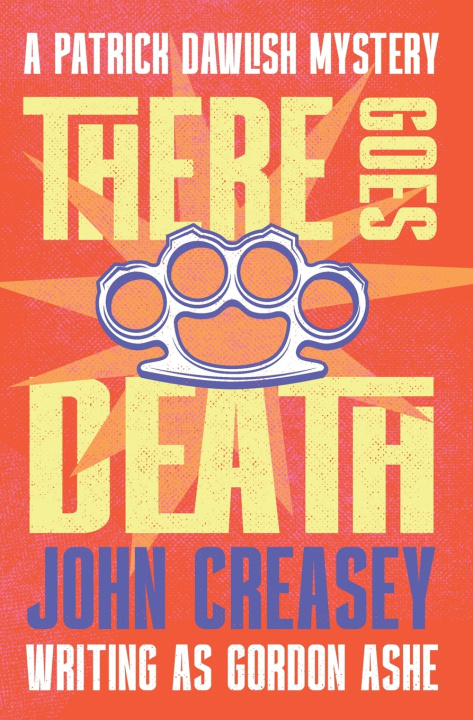Kniha There Goes Death John Creasey