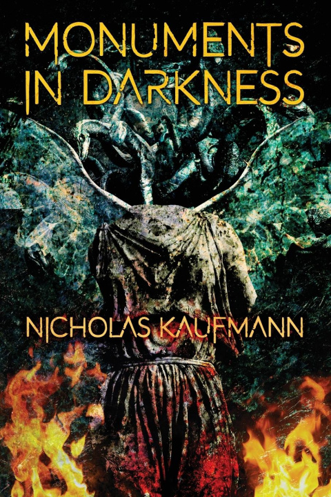 Książka Monuments in Darkness Nicholas Kaufmann