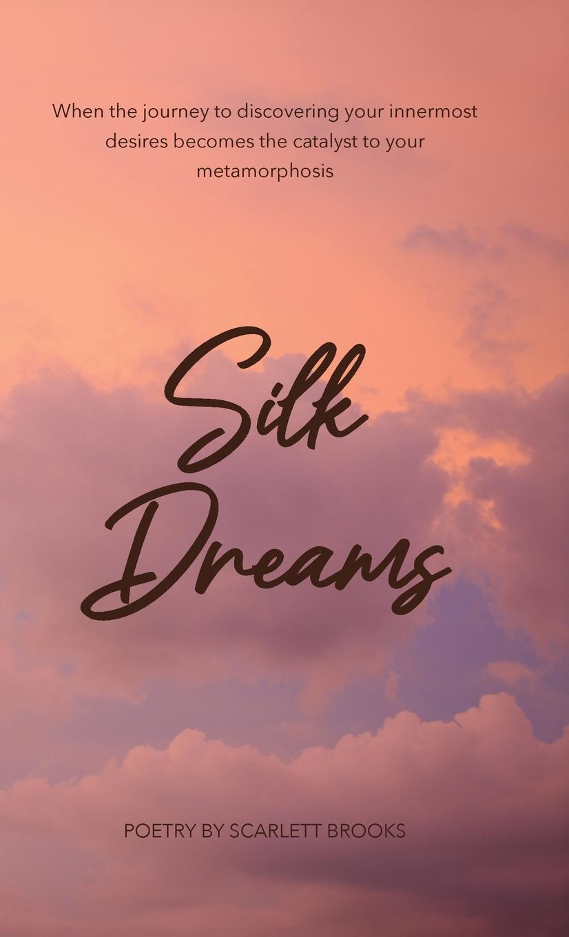 Kniha Silk Dreams Scarlett Brooks