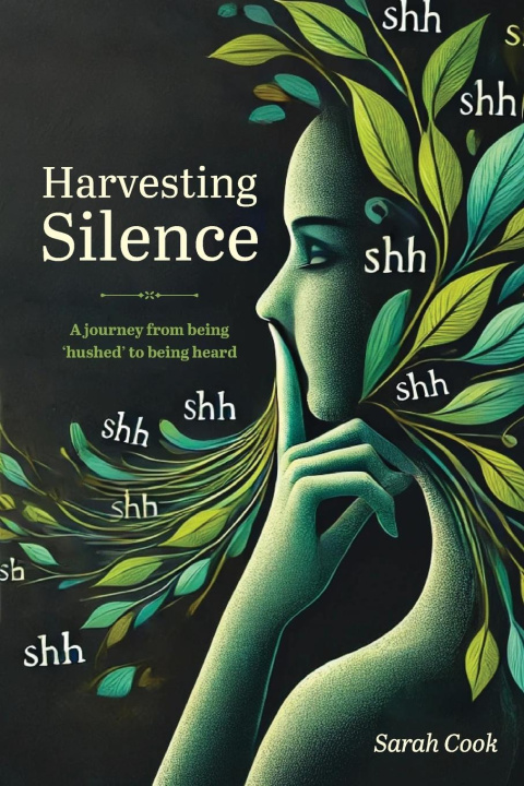 Kniha Harvesting Silence Sarah Cook