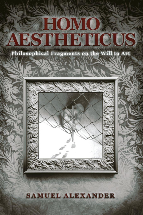 Книга Homo Aestheticus Samuel Alexander