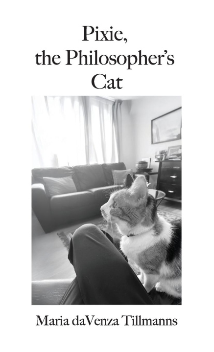 Kniha Pixie, the Philosopher's Cat Maria daVenza Tillmanns