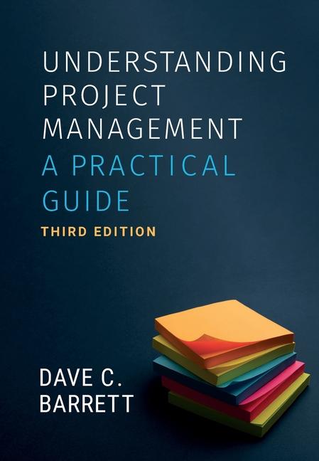 Kniha Understanding Project Management, Third Edition Dave C. Barrett