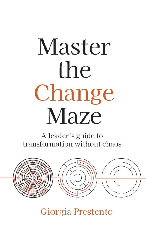Kniha Master the Change Maze Giorgia Prestento