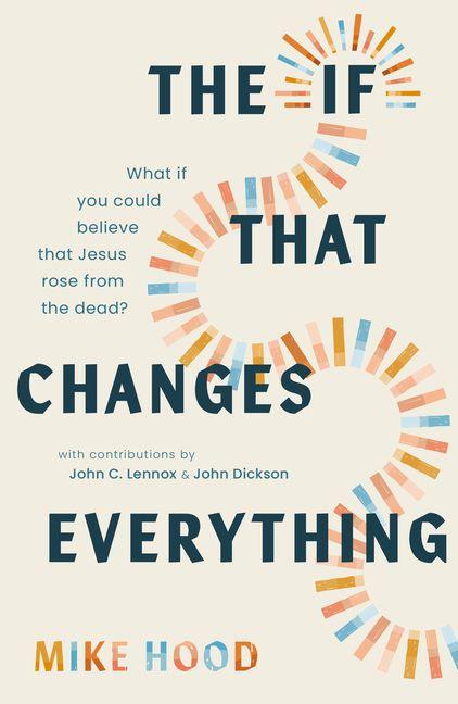 Kniha The If That Changes Everything Mike Hood