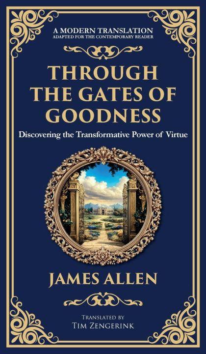 Kniha Through the Gates of Goodness Tim Zengerink
