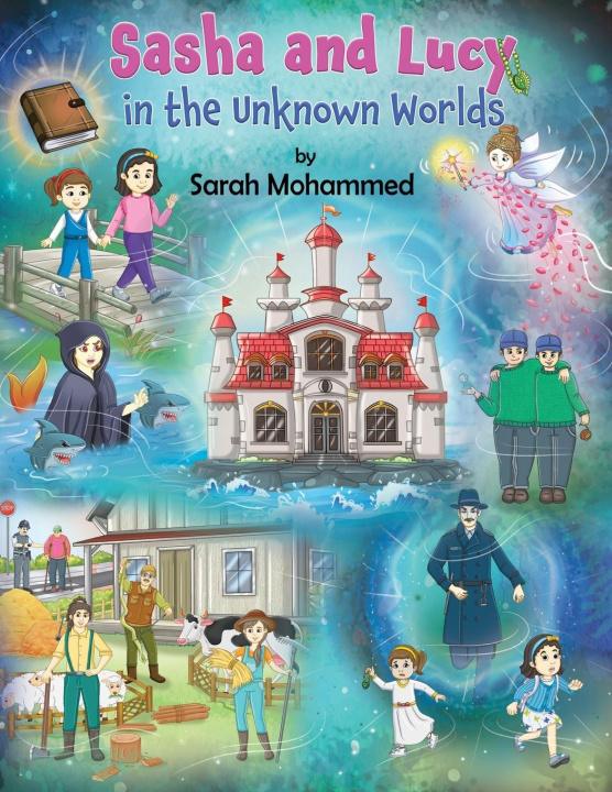 Kniha Sasha and Lucy in the Unknown Worlds Sarah Mohammed