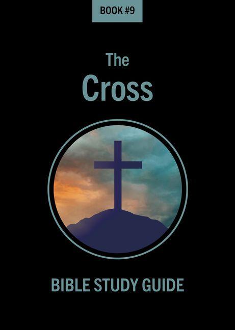 Kniha Bible Class Notes - The Cross 