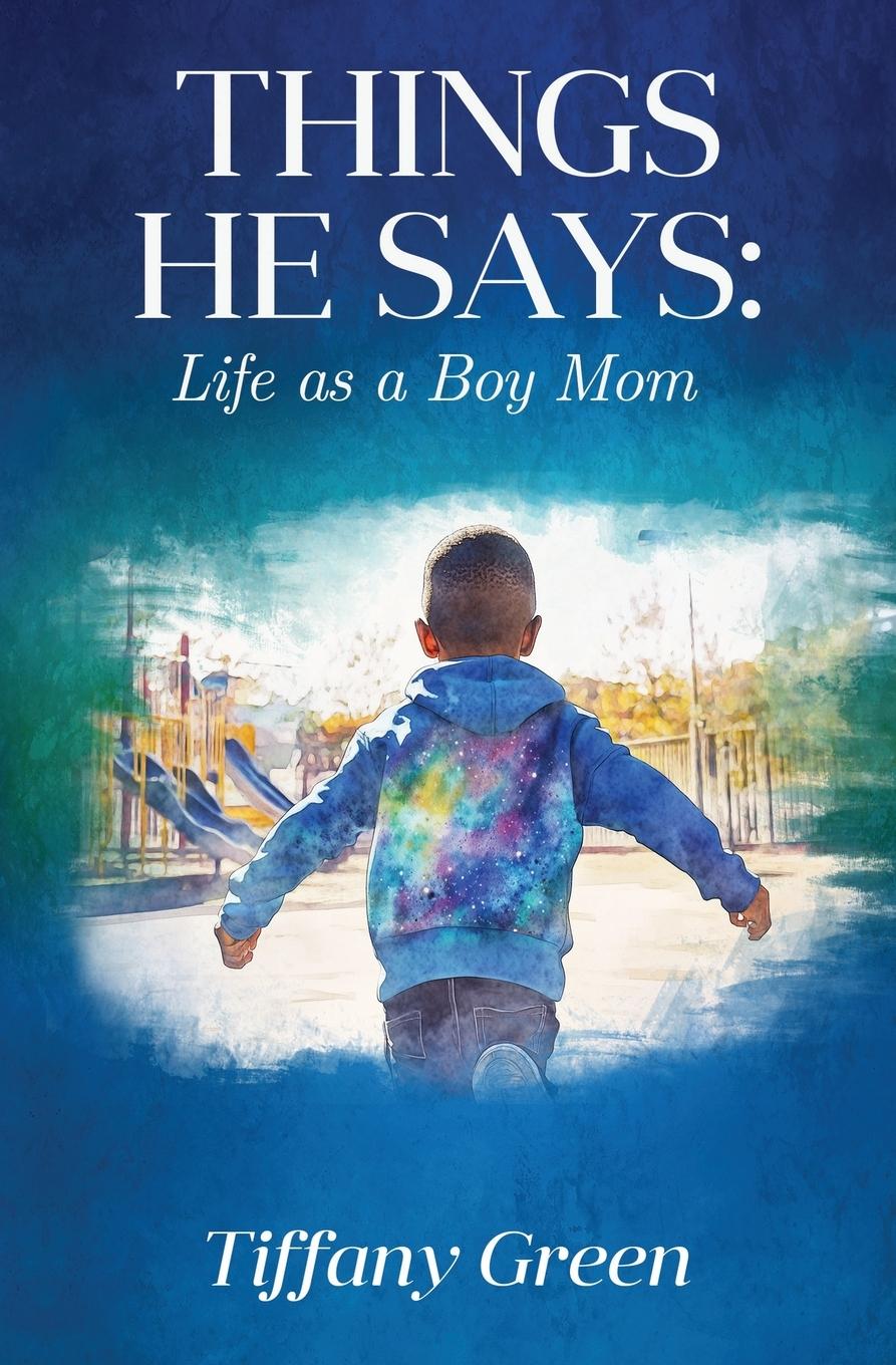 Book Things He Says Tiffany Green