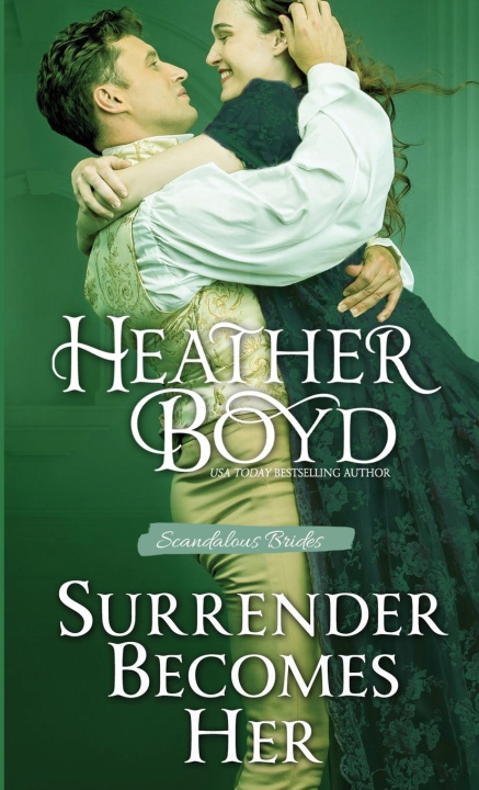 Kniha Surrender Becomes Her Heather Boyd