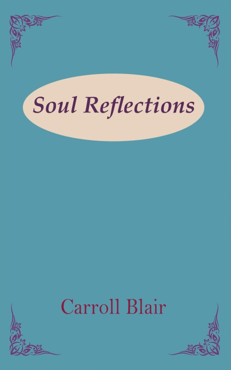 Kniha Soul Reflections Carroll Blair