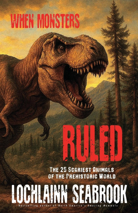 Kniha When Monsters Ruled Lochlainn Seabrook