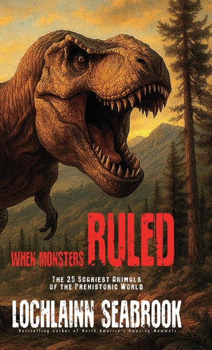 Knjiga When Monsters Ruled Lochlainn Seabrook
