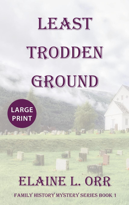 Boek Least Trodden Ground Elaine L. Orr