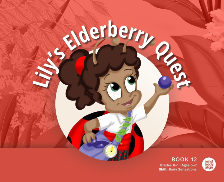 Knjiga Lily's Elderberry Quest Art Mawhinney