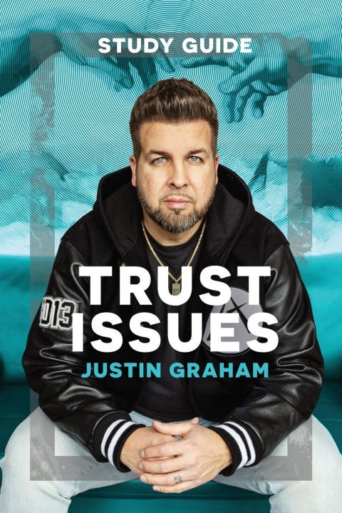 Kniha Trust Issues Study Guide Justin Graham